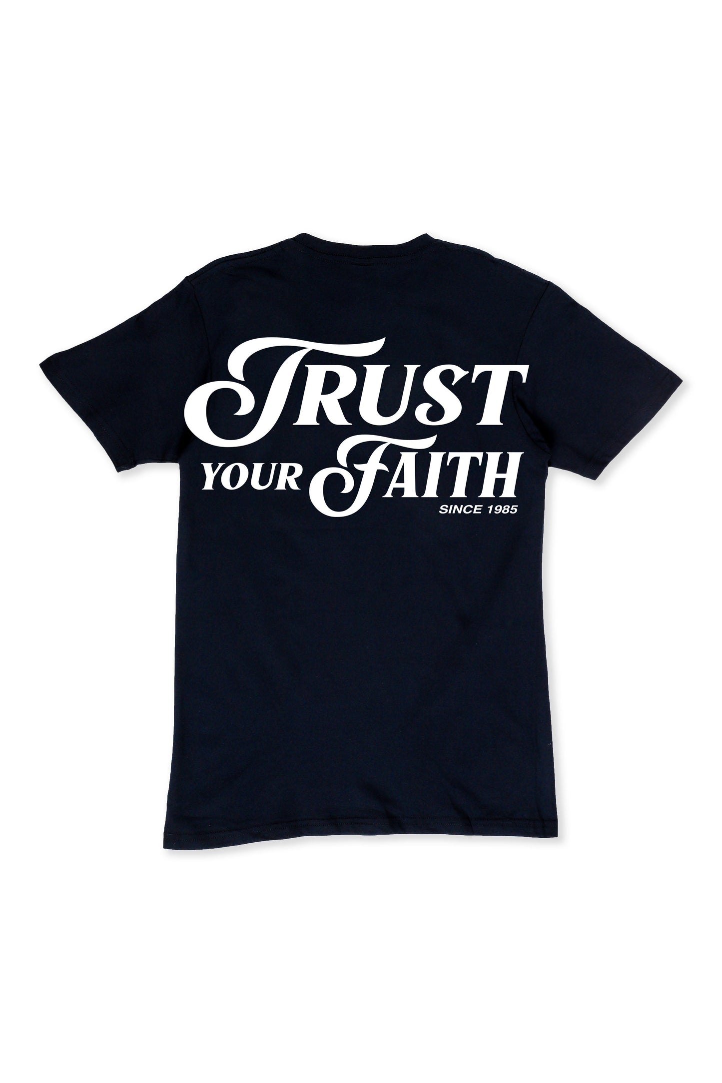 Trust Your Faith (Black)